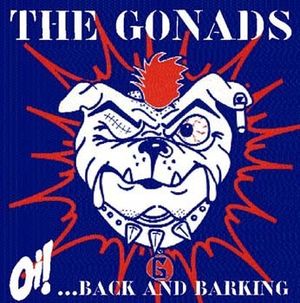 Oi!... Back and Barking