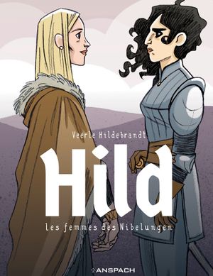 Hild - Les femmes des Nibelungen