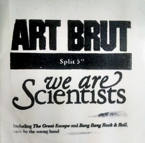 Art Brut / We Are Scientists (Single)