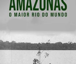 image-https://media.senscritique.com/media/000022721204/0/amazonas_maior_rio_do_mundo.jpg