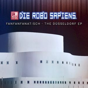 FanFanFanatisch: The Düsseldorf EP (EP)