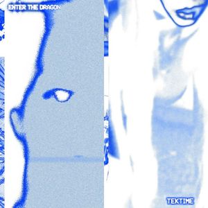 Enter The Dragon / TEKTIME (Single)