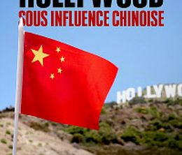 image-https://media.senscritique.com/media/000022721543/0/hollywood_sous_influence_chinoise.jpg
