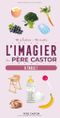 L'Imagier du Père Castor - À table !
