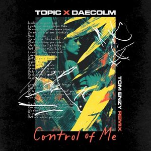 Control Of Me (Tom Enzy Remix) (Single)