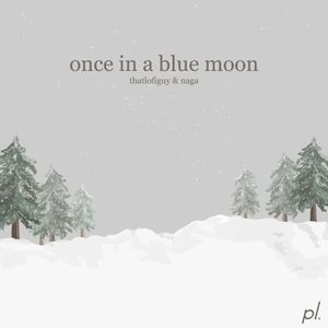 Once in a Blue Moon (Single)