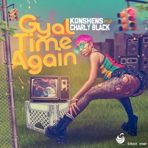 GYAL TIME AGAIN (Single)