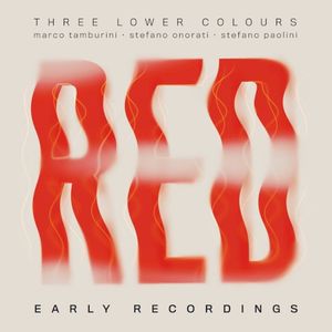 Red - Early Recordings