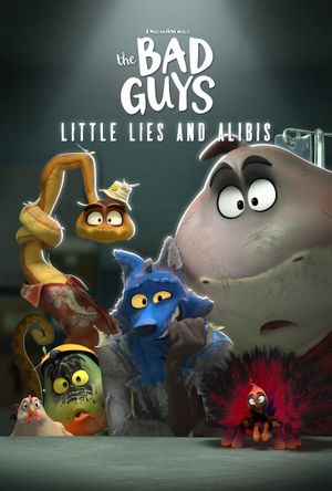 Les Bad Guys : Petits mensonges et alibis
