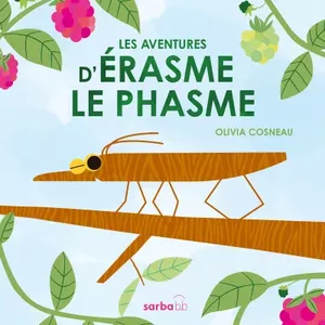 Les Aventures d’Érasme le phasme