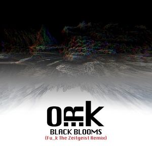 Black Blooms (Fu_k the Zeitgeist remix)