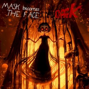 Mask Becomes the Face (Single)