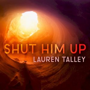 Shut Him Up (Single)