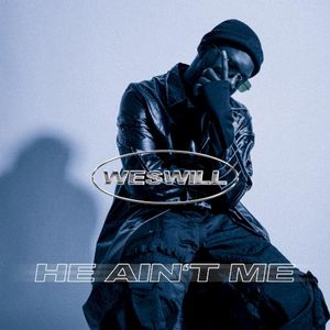 He Ain't Me (Single)