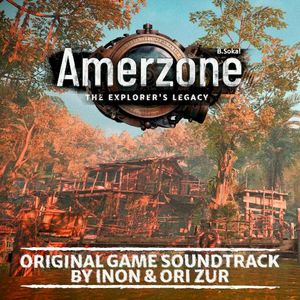 Amerzone - The Explorer’s Legacy (Original Game Soundtrack) (OST)
