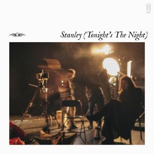 Stanley (Tonight's The Night) (Single)