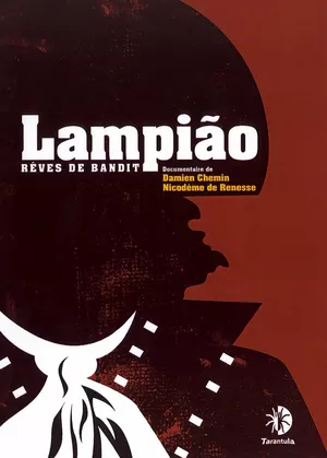Lampiao : rêve de bandit
