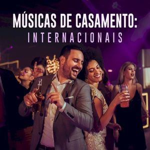 Músicas de Casamento: Internacionais