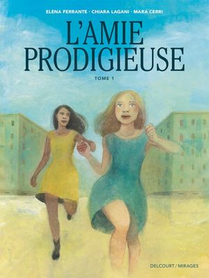 L'Amie prodigieuse, tome 1