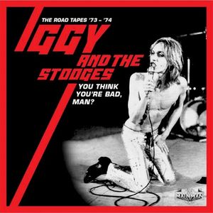 You Think You’re Bad, Man? The Road Tapes ’73–’74 (Live)