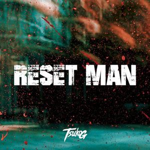 Reset Man (Single)