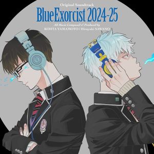 青の祓魔師 オリジナル・サウンドトラック 2024-25 (OST)