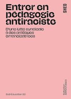 Entrer en pédagogie antiraciste