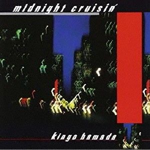 「midnight cruisin’」+「MUGSHOT」