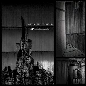 MEGASTRUCTURE(S)