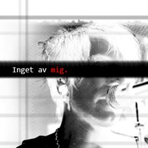 Inget av mig (Single)
