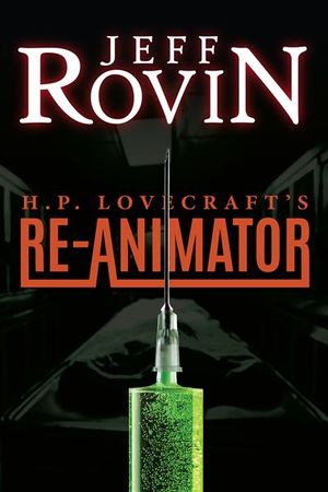 HP LOVECRAFT'S RE-ANIMATOR