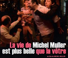 image-https://media.senscritique.com/media/000022735824/0/la_vie_de_michel_muller_est_plus_belle_que_la_votre.jpg