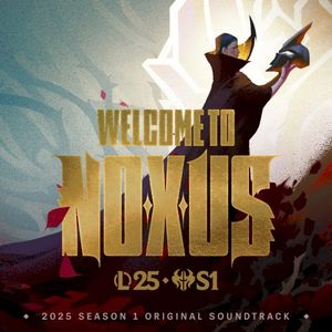 Welcome to Noxus: Original Soundtrack from League of Legends (OST)