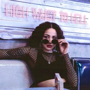 High Waist to Hell (Single)