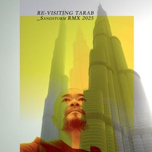 Revisiting Tarab_Sandstorm RMX 2025