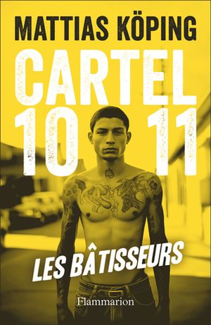 Cartel 1011 : Les Bâtisseurs
