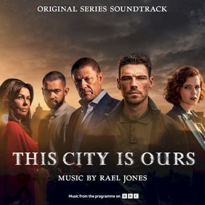 This City Is Ours: Original Series Soundtrack (OST)