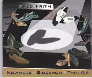 Nowhere, Sideshow, Thin Air (Music for Dance Volume 6) (OST)