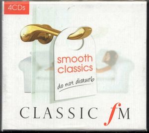 Classic FM: Smooth Classics - Do Not Disturb