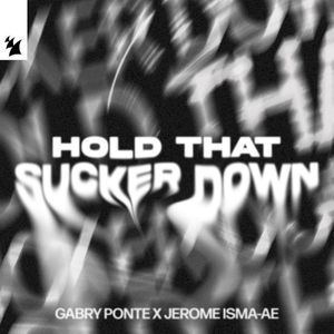 Hold That Sucker Down (Single)