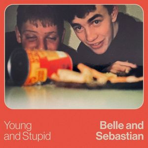 Young and Stupid (Single)