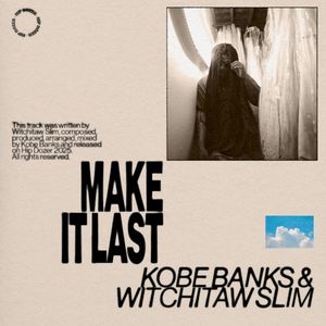 Make It Last (Single)