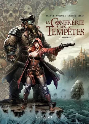 Thoorak - La Confrérie des Tempêtes, tome 1