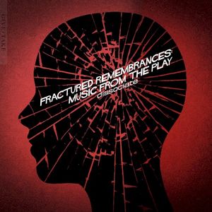 Fractured Remembrances: Music from the Play (OST)