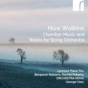 Chamber Music and Works for String Orchestra