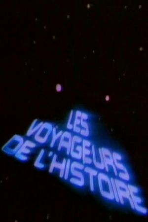 Les voyageurs de l'histoire