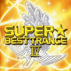 Super Best Trance IV