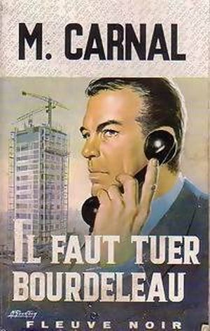 Il faut tuer Bourdeleau