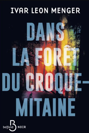 Dans la forêt du croque-mitaine