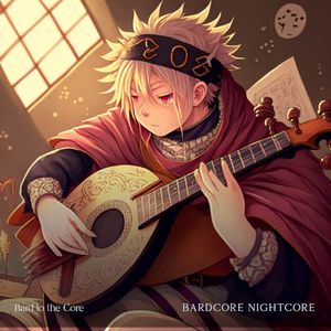 Bardcore Nightcore